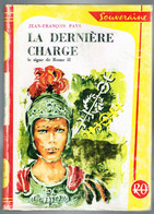 La Dernière Charge - Le Signe De Rome II - Jean-François Pays - 1963 - 188 Pages 20,7 X 15 Cm - Bibliothèque Rouge Et Or