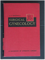 SURGICAL GYNECOLOGY By J. P. Greenhill Year Book Publishers Chicago - Surgery