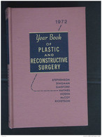 1972 Year Book Of PLASTIC AND RECONSTRUCTIVE SURGERY Stephenson Dingman Gaisford Haynes  - Year Book Publishers Chicago - Chirurgia