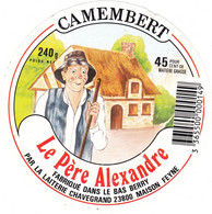 ÉTIQUETTE DE FROMAGE  -  CAMEMBERT  LE PERE ALEXANDRE  (CODE BARRE) - Käse