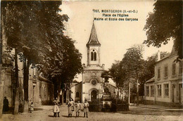 Montgeron * La Place De L'église * La Mairie Et école Des Garçons * Villageois - Montgeron