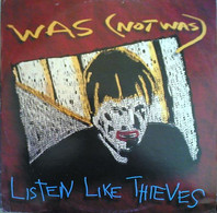 WAS NOT WAS  °  LISTEN LIKE THIEVES - 45 T - Maxi-Single
