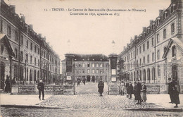CPA - TROYES Aube - La Caserne De Beurnonville (anciennement De L'Oratoire) - Barracks