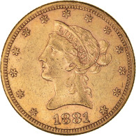 Monnaie, États-Unis, Coronet Head, $10, Eagle, 1881, U.S. Mint, San Francisco - 10$ - Eagles - 1866-1907: Coronet Head