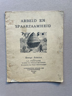 ARBEID EN SPAARZAAMHEID - La Fontaine - (De Geest - Stuyvaert) - ASLK Brussel 1934 - 14 Paginas - 17 X 20,5 Cm. - Poesia