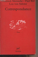 Correspondance - "Quadrige" N°349 - Nietzsche F./Rée P./v. Salomé L. - 2001 - Non Classés