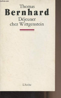 Déjeuner Chez Wittgenstein - Bernhard Thomas - 1990 - Non Classés