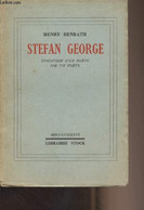 Stefan George - Evocation D'un Poète Par Un Poète - Benrath Henry - 1936 - Non Classés