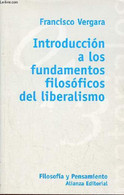 Introduccion A Los Fundamentos Filosoficos Del Liberalismo. - Vergara Francisco - 1999 - Cultural