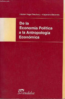 De La Economia Politica A La Antropologia Economica. - Trinchero Hector Hugo & Balazote Alejandro - 2007 - Cultural