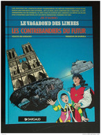 LE VAGABOND DES LIMBES 18 "Les Contrebandiers Du Futur"  Godard & Ribera 1ère édition Dépôt Légal Septembre 1989 - Vagabond Des Limbes, Le