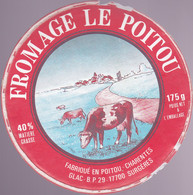 ÉTIQUETTE DE FROMAGE  -  FROMAGE LE POITOU - Käse
