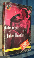 Un MYSTERE N°93 : BELLES De GOLF Et BALLES BLINDÉES /Robert MARTIN - Mai 1952 - Presses De La Cité