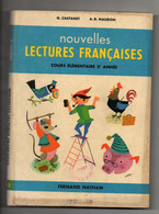 Nouvelles Lectures Françaises Cours élémentaire 2e Année Par G. Castanet A.R. Naudon Imagé Par A.G. Grée De 1959 - 6-12 Ans