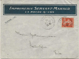 LETTRE A ENTETE -IMPRIMERIE SERVANT-MAHAUD - LA ROCHE SUR YON -  AFFRANCHIE N° 138 - ANNEE 1911 - Cachets Manuels