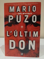 L'Últim Don. Mario Puzo. L'autor D'El Padrí. Èxits 62. 1a Edició 1996. 479 Pàgines. Idioma: Català. - Romans