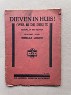 DIEVEN IN HUIS! (WIE IS DE DIEF) Blijspel In Een Bedrijf - RENAAT LEBON 1933 - L.J.Janssens En Zonen N° 290 Antwerpen - Teatro