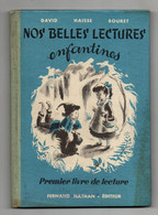 Nos Belles Lectures Enfantines Premier Livre De Lecture Par David, Haisse, Bouret - éditions Fernand Nathan De 1954 - 6-12 Ans