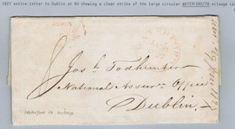 Ireland Waterford Assimilation Of Currency Rate 1827 Letter To Dublin With Large WATERFORD/74 Mileage Cds, Rated "8" - Vorphilatelie