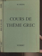 Cours De Thème Grec (9e édition) - Bizos M. - 1977 - Ontwikkeling