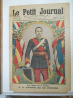 Le Petit Journal N°1173 – 11 Mai 1913 – Alphone XIII Roi D’Espagne –suicide De Deux Jeunes Gens – Cathédrale D’Anvers - Le Petit Journal