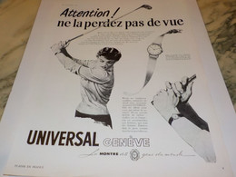ANCIENNE PUBLICITE NE LA PERDEZ PAS DE VUE MONTRE UNIVERSAL  1951 - Advertising