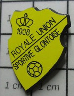 3319 Pin's Pins / Beau Et Rare / THEME : SPORTS / FOOTBALL ROYALE UNION SPORTIVE GLONTOISE à BASSENGE - Football