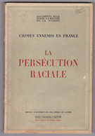 Crimes Ennemis En France - La Persécution Raciale (A13) - Français