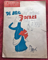 1962 N° 49 Spécial Dessins -☛LE CHARIVARI # Dessin Humour Caricature Politique-☛Satirique Extrême Droite-Debré-De Gaulle - Humour