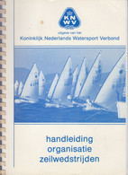 K. SCHAT - Handleiding Organisatie Zeilwedstrijden - Practical