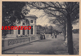 LIVORNO - ARDENZA - LA BARACCHINA  F/GRANDE  VIAGGIATA 1935? ANIMATA - Livorno