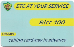 Ethiopia - ETC (Prepaid) - ETC At Your Service, Calling Card-Pay In Advance, Exp.01.10.2005, GSM Refill 100Birr, Used - Aethiopien
