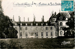 Fontenailles * Façade Principale Du Château De Bois Boudran - Andere & Zonder Classificatie