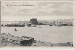 PART OF THE DOCKS, ST JOHN, NEW BRUNSWICK , WEST - St. John