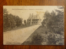 CPA 1914  écrite - Forêt De Paimpont CHATEAU DU PAS DU HOUX - Paimpont