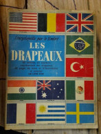 L'encyclopedie Par Le Timbre - Les Drapeaux / 1956 - Encyclopaedia