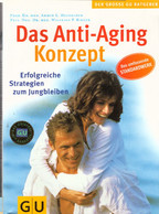 Anti-Aging-Konzept, Das (GU Großer Ratgeber Gesundheit) - Health & Medecine