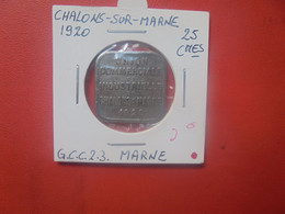 Chalons-sur-Marne 25 Centimes 1920 (A.8) - Verzamelingen