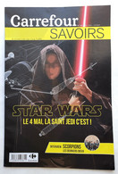 MAGAZINE CARREFOUR SAVOIRS N°275 05 - 2022 STAR WARS - SCORPIONS - Objets Publicitaires