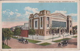 CPA-D18- JACKSONVILLE -CRIMINAL COURT AND COUNTY JAIL-VOITURES ANCIENNES - Jacksonville