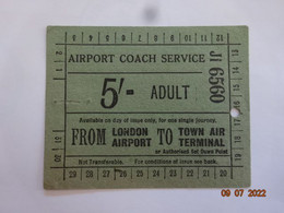 BILLET TICKET TITRE TRANSPORT LONDON  TRANSPORT EXECUTIVE  ADULT 5' LONDON AIRPORT TO TOWN AIR TERMINAL - Europe