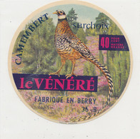 B B 682   ETIQUETTE   FROMAGE   CAMEMBERT LE VENERE FABRIQUE EN BERRY 36 B.  (INDRE) - Cheese