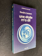 PRESENCE DU FUTUR N° 2    Une étoile M’a Dit    Frédéric BROWN    Editions DENOËL 1984 - Denoël