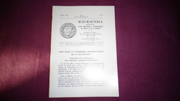 WAVRIENSIA N° 6 Année 1982 Régionalisme Brabant Wallon Wavre Haute Dyle Grez Doiceau Epitaphier Histoire Eglise - België