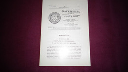 WAVRIENSIA N° 1 Année 1984 Régionalisme Brabant Wallon Wavre Mariages Et Conflits De Génération Ncien Régime Histoire - België