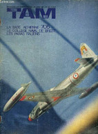 TAM Terre Air Mer Bimensuel Des Forces Armées 10 Janv. 1967 N°103 La Base Aérienne 705 Sommaire: La Base Aérienne 705; L - Français