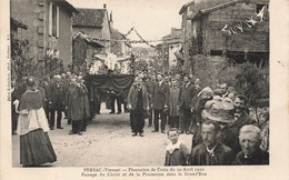PERSAC Plantation De Croix Du 10 Avril 1910 Passage Du Christ Et De La Procession Dans La Grande Rue - Otros Municipios
