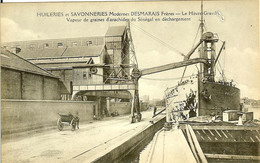 76 LE HAVRE GRAVILLE HUILERIES SAVONNERIES MODERNE DESMARAIS FRERES VAPEUR DE GRAINES D ARACHIDES DU SENEGAL DECHARGEE - Graville