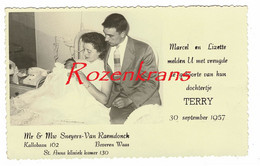 Oud Geboortekaartje Carte Faire Part De Naissance Birth Card Geboortekaart 1957 Beveren Waas Sneyers Van Raemdonck - Nacimientos