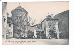 1722 - THORENS - La Tour Carré De L'ancien Château Des Comtes De Sales (Partie Historique) - Thorens-Glières